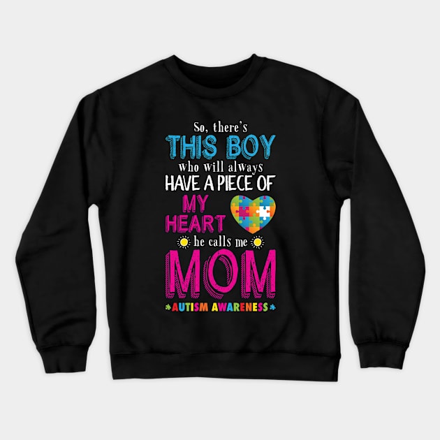 So, There's This boy - He call me Mom' Autism Crewneck Sweatshirt by ourwackyhome